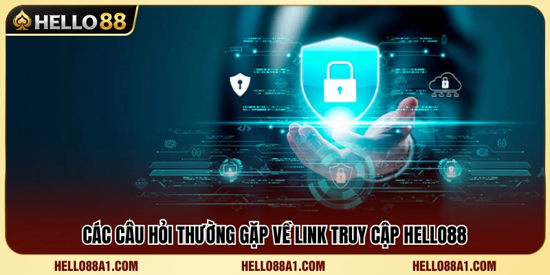 Giải đáp các vấn đề thường gặp khi truy cập link Hello88 