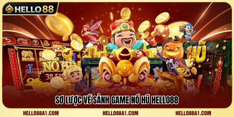 Nổ Hũ Hello88 1 Khám phá sảnh slot game hấp dẫn tại Hello 88
